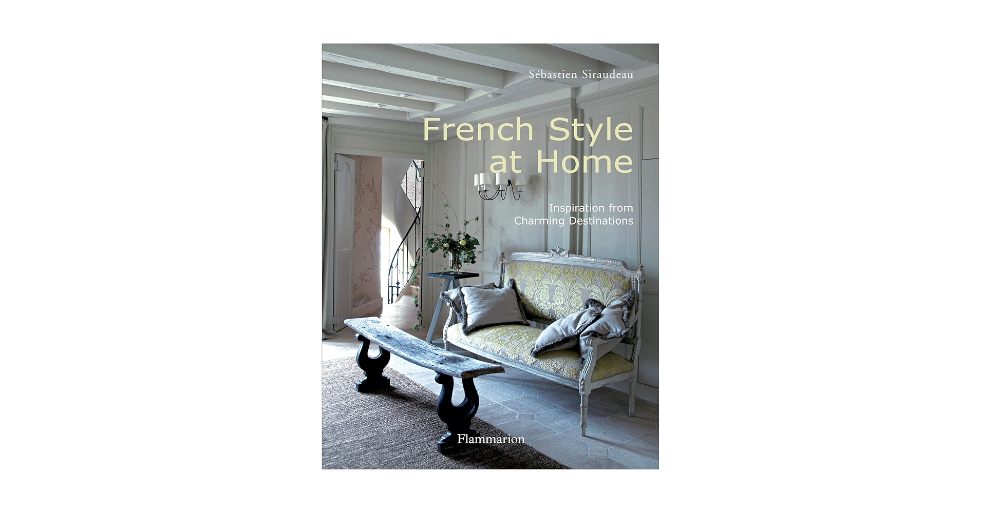 French Style at Home: Inspiration from Charming Destinations